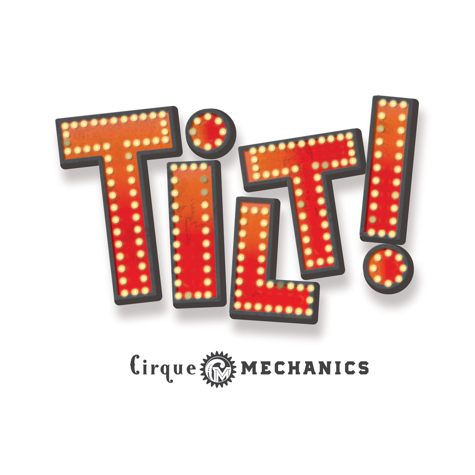 Cirque Mechanics: Tilt! logo